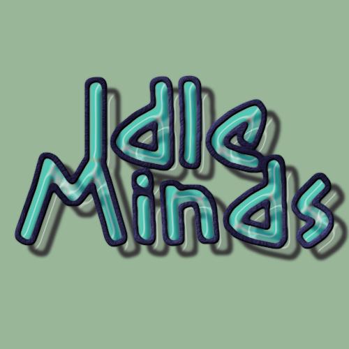 Idle Minds